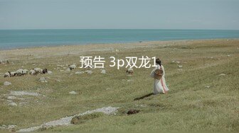 【新片速遞】极品女友全程淫叫爆操到女友高潮抖动[18MB/MP4/05:32]