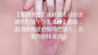 好久不见女友 酒店约炮 没想到会这么诱惑我 好开心