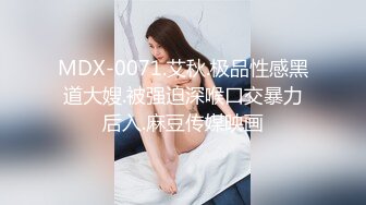 [MP4/ 632M] 绿意盎然 海角侄子爆肏嫂子 嫂子你每周3、4次还这么饥渴 你哥满足不了我 呜呜被你肏死了