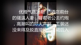 【重磅❤️福利】最新《疯狂抖音》第八集 多个疯狂美女大尺度无下限，(美女美乳秀)2 85V