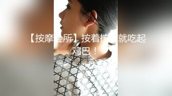 异地恋女朋友发骚自慰-同事-成都-极品-肛交-按摩