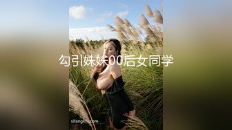 [MP4]放假了-❤️妮儿学姐❤️-下海赚学费： 大鸡巴掏出来给我舔一下啊哥哥，用力用力顶我哥哥，真他喵的骚死了！